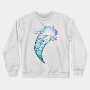 Sail away with me Crewneck Sweatshirt